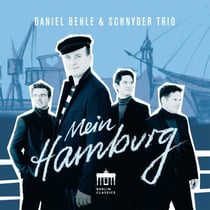 Daniel Behle & Schnyder Trio : mein Hamburg