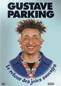 Gustave Parking - Le retour des joies sauvages