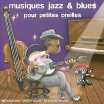 Musiques jazz pour petites oreilles