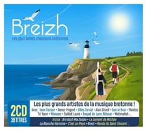 Breizh - Les Plus Belles Chansons Bretonnes
