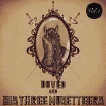 Duved And His Three Musetteers Vol. 1
