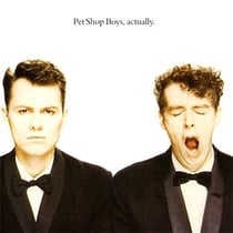 The pet shop boys, actually