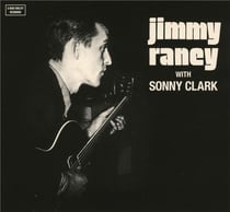 Jimmy Raney with Sonny Clark - édition limitée