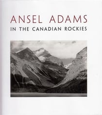 Ansel adams in the canadian rockies
