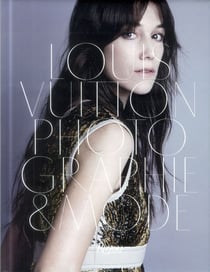 LOUIS VUITTON PHOTOGRAPHIE ET MODE
