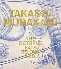 Takashi Murakami The Octopus Eats Its Own Leg /anglais
