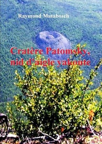 Cratère Patomsky, nid d'aigle, yakoute.