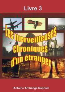 Les merveilleuses chroniques d'un étranger Tome 3