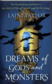 Dreams of gods and monsters - daughter of smoke and bone 3