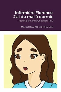Infirmière Florence, J'ai du mal à dormir.