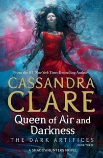 QUEEN OF AIR AND DARKNESS - THE DARK ARTIFICES