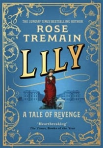 Lily : A Tale of Revenge from the Sunday Times bestselling author
