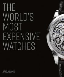 The world's most expensive watches