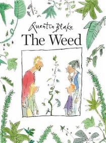 Quentin blake the weed (paperback)