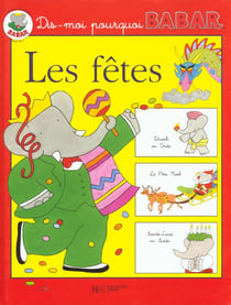 Dis-moi pourquoi babar - les fêtes