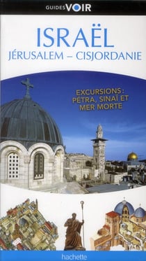 Guides voir - israël, jérusalem, cisjordanie