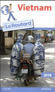 Guide du routard - vietnam (édition 2018)