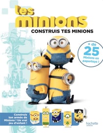 Les minions - construis tes minions