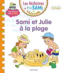Les petits Sami et Julie maternelle : Sami et Julie à la plage