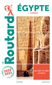 Guide du Routard : Egypte - + plongées (édition 2022/2023)