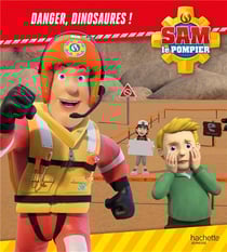 Sam le pompier : Danger, dinosaures !