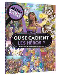 Où se cachent les héros ? Jeux + Cherche et trouve