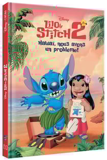 Lilo et Stitch 2 : Hawaï, nous avons un problème !
