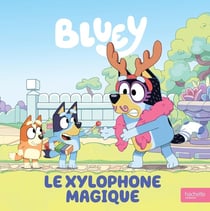 Bluey : Le xylophone magique