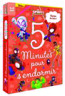 5 minutes pour s'endormir : Marvel Spidey et ses amis extraordinaires : Équipe de choc !