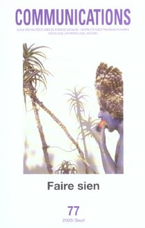 Revue communications n.77 : faire sien