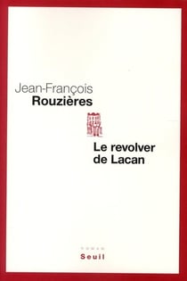 Le revolver de Lacan