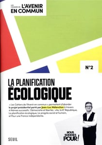 Les cahiers de l'avenir en commun Tome 2 : la planification écologique