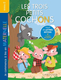Je commence à lire en maternelle : Niveau 2 - Les Trois Petits Cochons