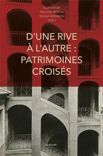 D'une rive à l'autre : patrimoines croisés