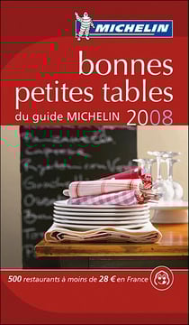 Guide rouge Michelin : bonnes petites tables du guide Michelin France (édition 2008)