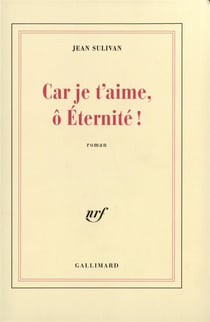 Car je t'aime, o eternite !