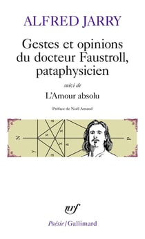 Gestes et opinions du docteur Faustroll, pataphysicien - l'amour absolu