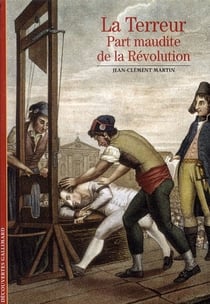 La Terreur - part maudite de la Révolution