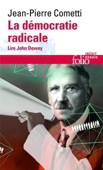 La démocratie radicale - lire John Dewey
