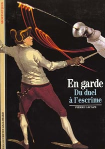 En garde : Du duel à l'escrime