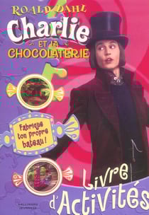 Livre d'activites charlie et la chocolaterie