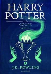 Harry Potter Tome 4 : Harry Potter et la coupe de feu