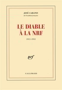 Le diable a la nrf - (1911-1951)