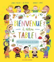 Bienvenue à notre table ! A la rencontre des saveurs du monde !