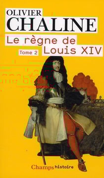 Le Règne de Louis XIV