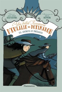 Les folles aventures d'Eulalie de Potimaron t.3 - secrets et présages