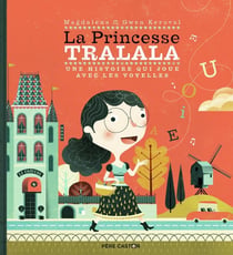 La princesseTralala - une histoire qui joue avec les voyelles