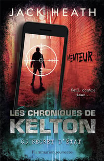 Les chroniques de Kelton Tome 3 : secret d'état