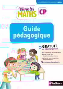 Vivre les maths : guide pédagogique - CP (édition 2019)