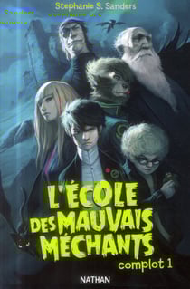 L'école des mauvais méchants - complot t.1